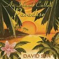 Relaxing Music: 'An Island Called Paradise' - Album Cover Image