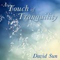 Relaxing Music: 'A Touch of Tranquility' - Album Cover Image